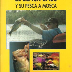 EL BLACK BASS Y SU PESCA A MOSCA-0