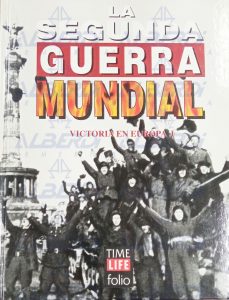 La Segunda Guerra Mundial