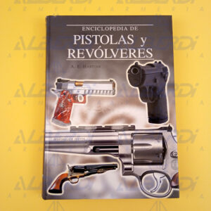 ENCICLOPEDIA DE REVOLVERES Y PISTOLAS 1 B A