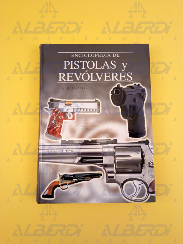 ENCICLOPEDIA DE REVOLVERES Y PISTOLAS 1 B A