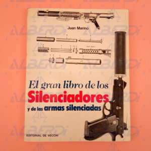 EL GRAN LIBRO DE LOS SILENCIADORES Y DE LAS ARMAS SILENCIADAS